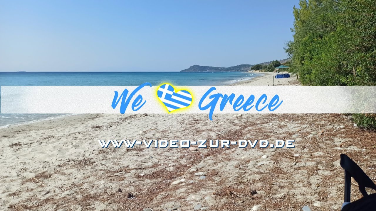 Chalkidiki Sithonia Autotouren Kassandra Athos Teil 2 We Love Greece