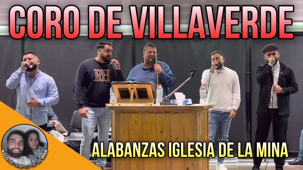 CORO DE VILLAVERDE | Alabanzas en Iglesia de La Mina