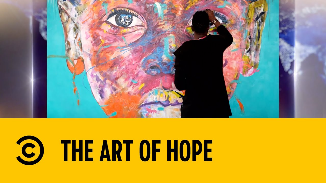 The Art Of Hope |  The Daily Show | Comedy Central Africa