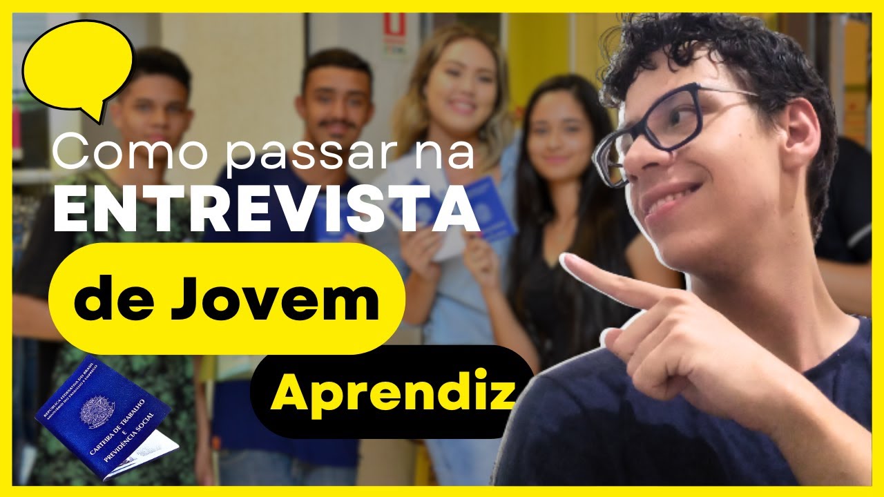 ENTREVISTA DE EMPREGO: Dicas Para Entrevista de Jovem Aprendiz em 2025