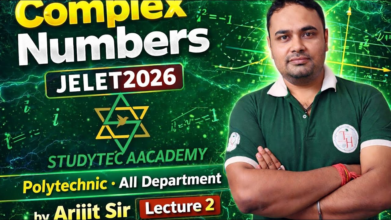 Complex Numbers Lec - 2 | Jelet 2026 | Mathematics by Arijit Sir