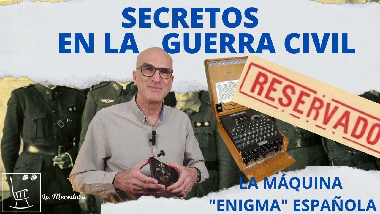 SECRETOS EN LA GUERRA CIVIL. LA MÁQUINA 
