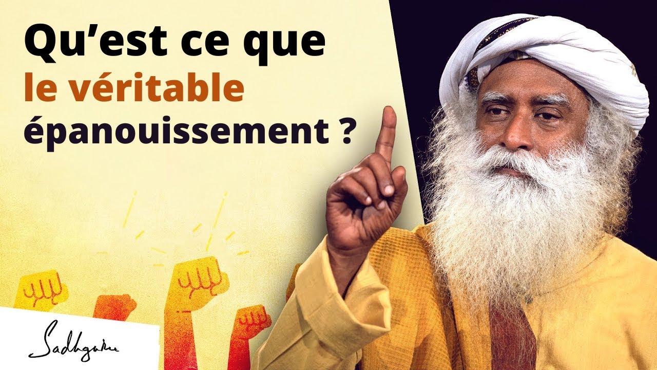 Qu’est ce que le véritable épanouissement ?