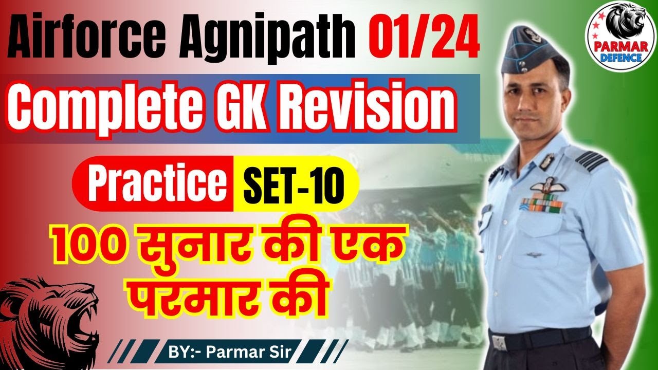 Complete GK Revision for Agniveer 2024 | Practice Set- 10 | Parmar Defence