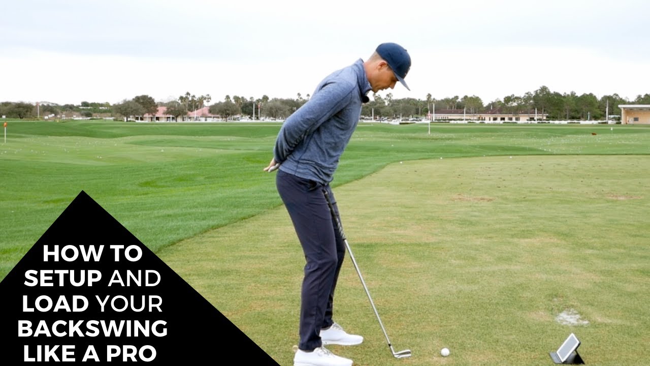 HOW TO SETUP AND LOAD THE BACKSWING LIKE A PRO