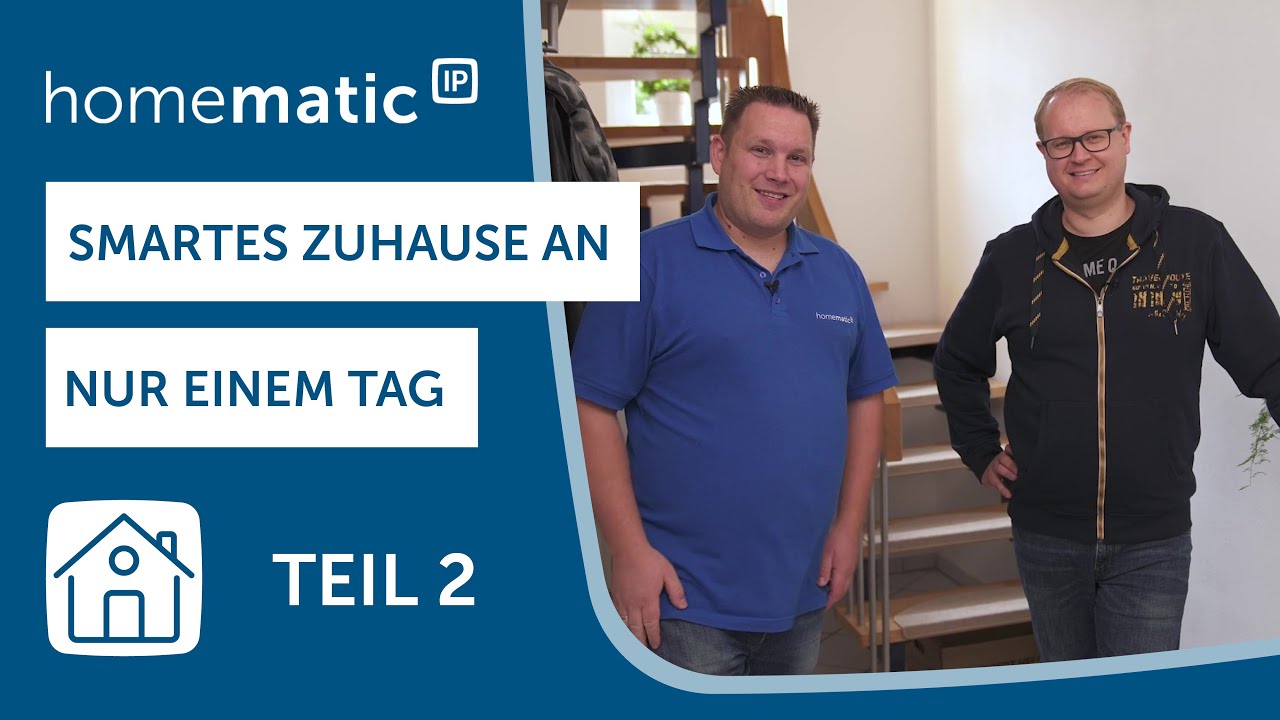 Homematic IP | Heizung und Raumklima werden smart | Smartes Zuhause an einem Tag  (Teil 2)