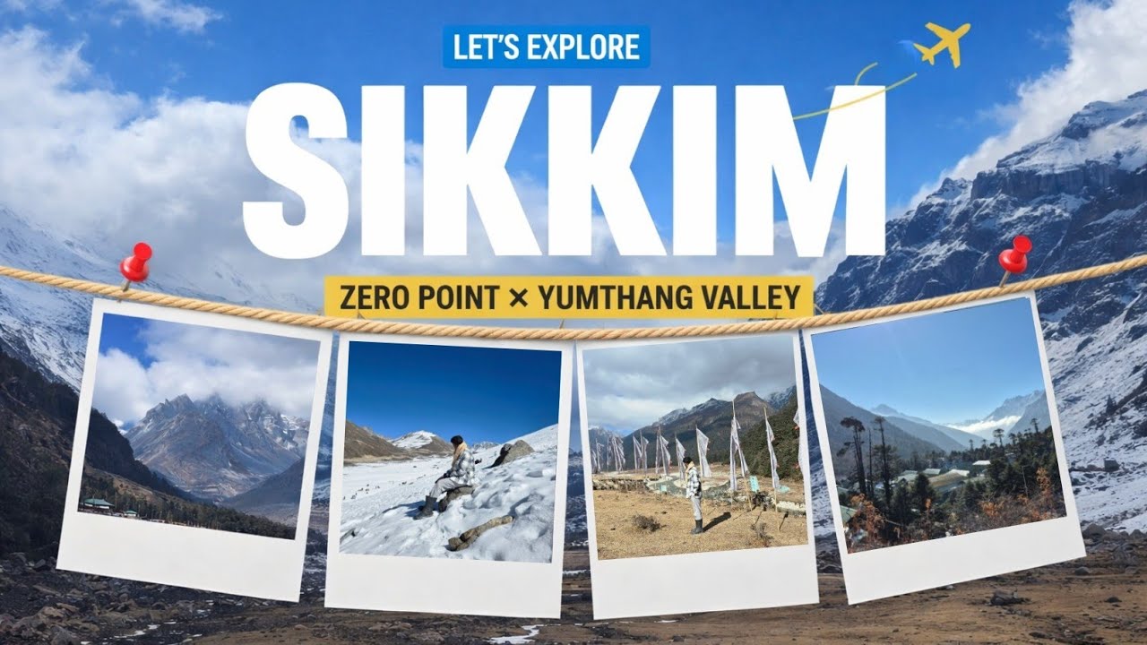 Sikkim Trip – Zero Point & Yumthang Valley | Heaven on Earth 🏔️🌼