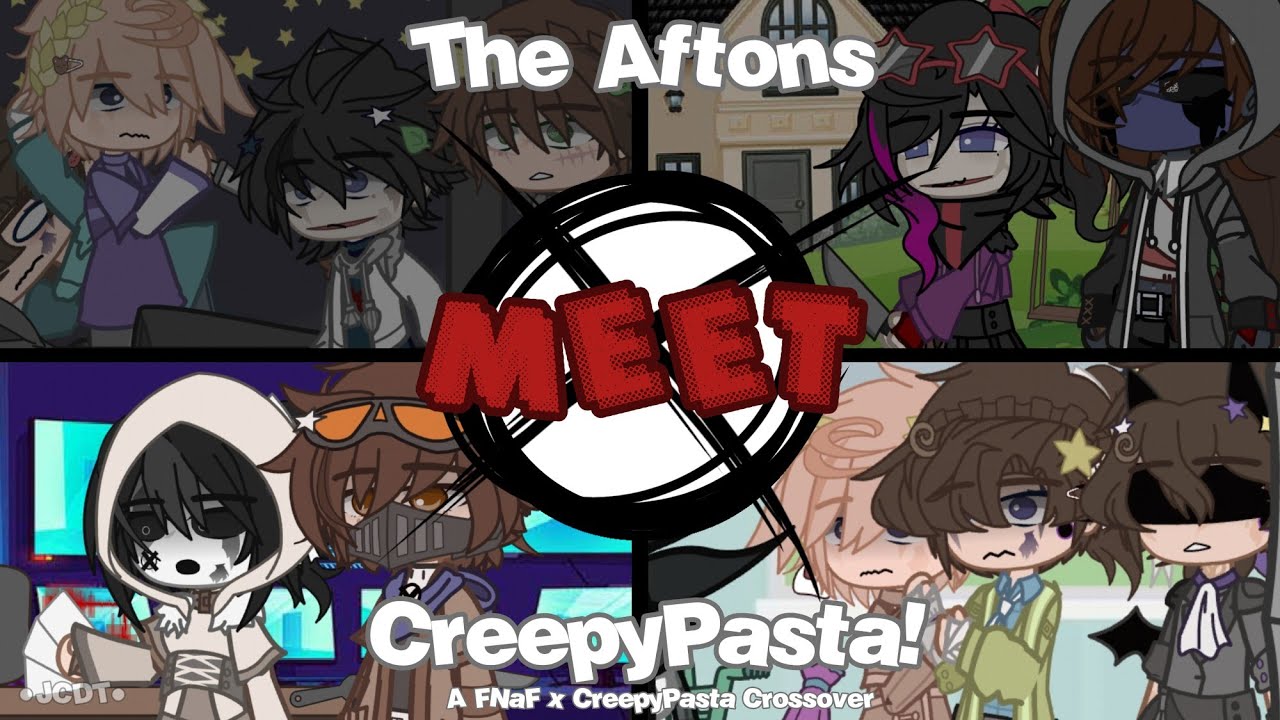 The Aftons Meet CreepyPasta!! || A FNaF x CreepyPasta Crossover! || JaneCantDoThings || ◆