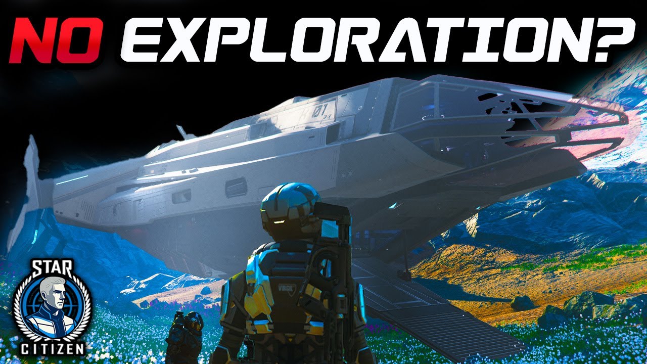 The Harsh Truth About Exploration In Star Citizen