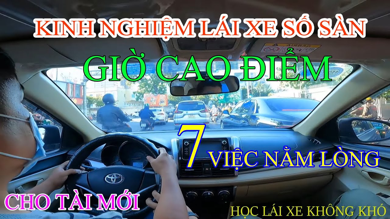 KINH NGHIỆM LÁI XE SỐ SÀN GIỜ CAO ĐIỂM CHO TÀI MỚI: 7 LƯU Ý NẰM LÒNG