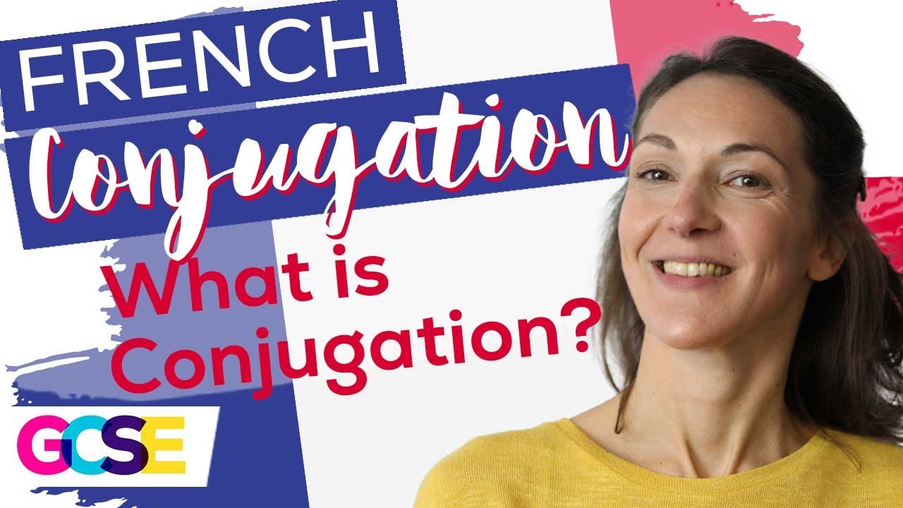 GCSE French Conjugation Playlist | Lesson 2 of 12 | What is French Conjugation?