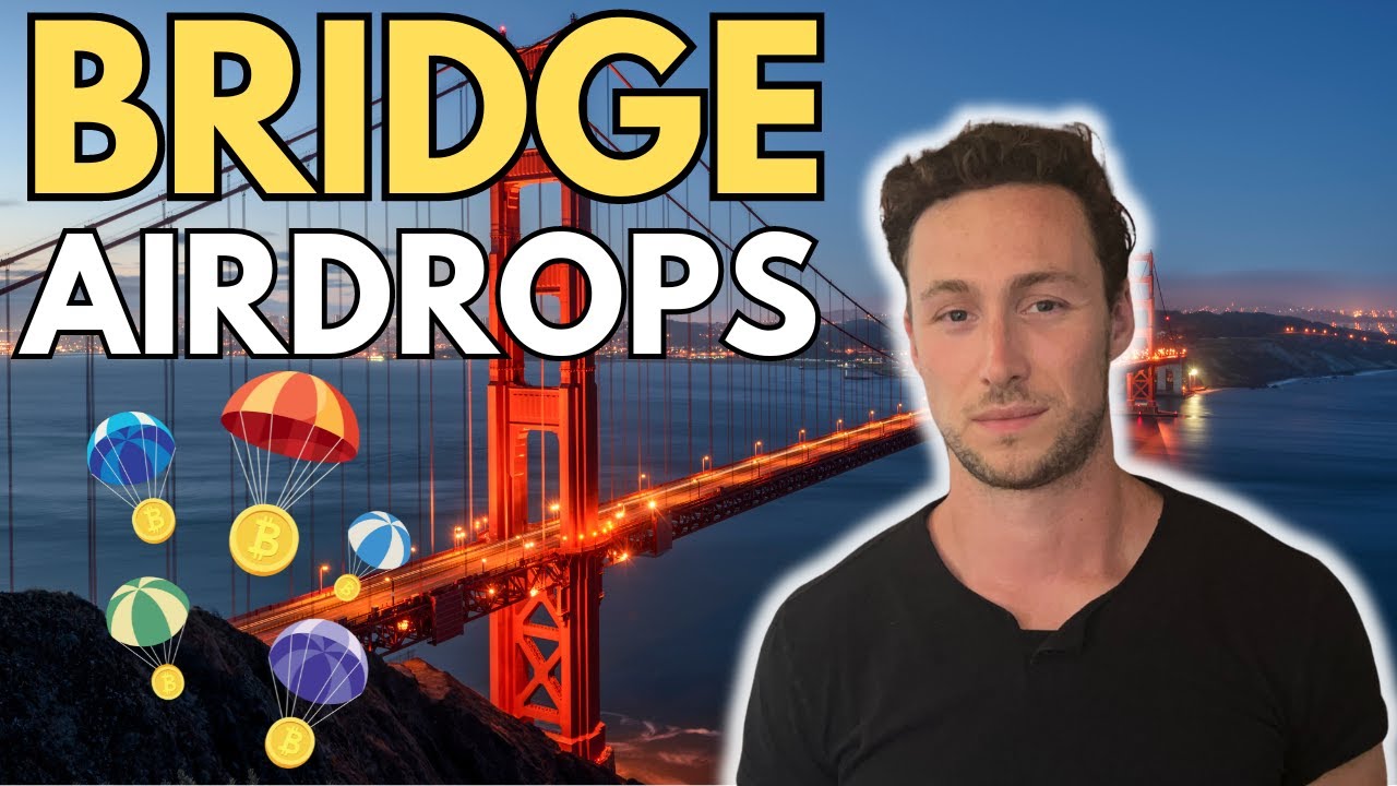 Top 7 Bridge Airdrops in 2024 (and How to Prioritize Airdrops!)