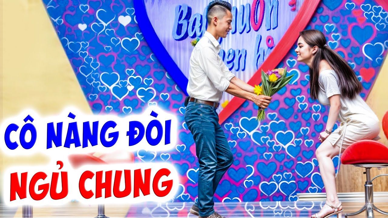 Cô nàng ĐÒI NGỦ CHUNG với bạn trai mới gặp đã MẠNH DẠN khiến MC Quyền LInh cười bò-Hẹn Hò Quyền Linh