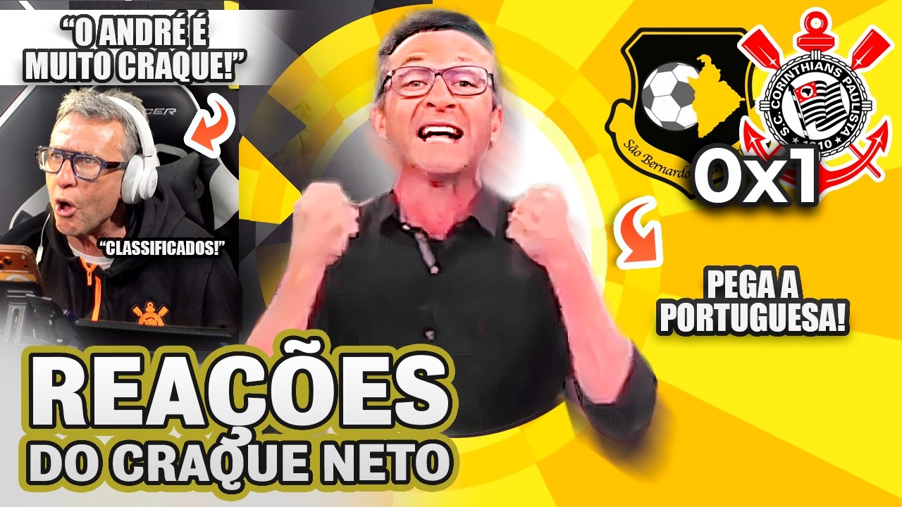 TIMÃO NAS QUARTAS! REAÇÕES DO CRAQUE NETO EM SÃO BERNARDO 0X1 CORINTHIANS