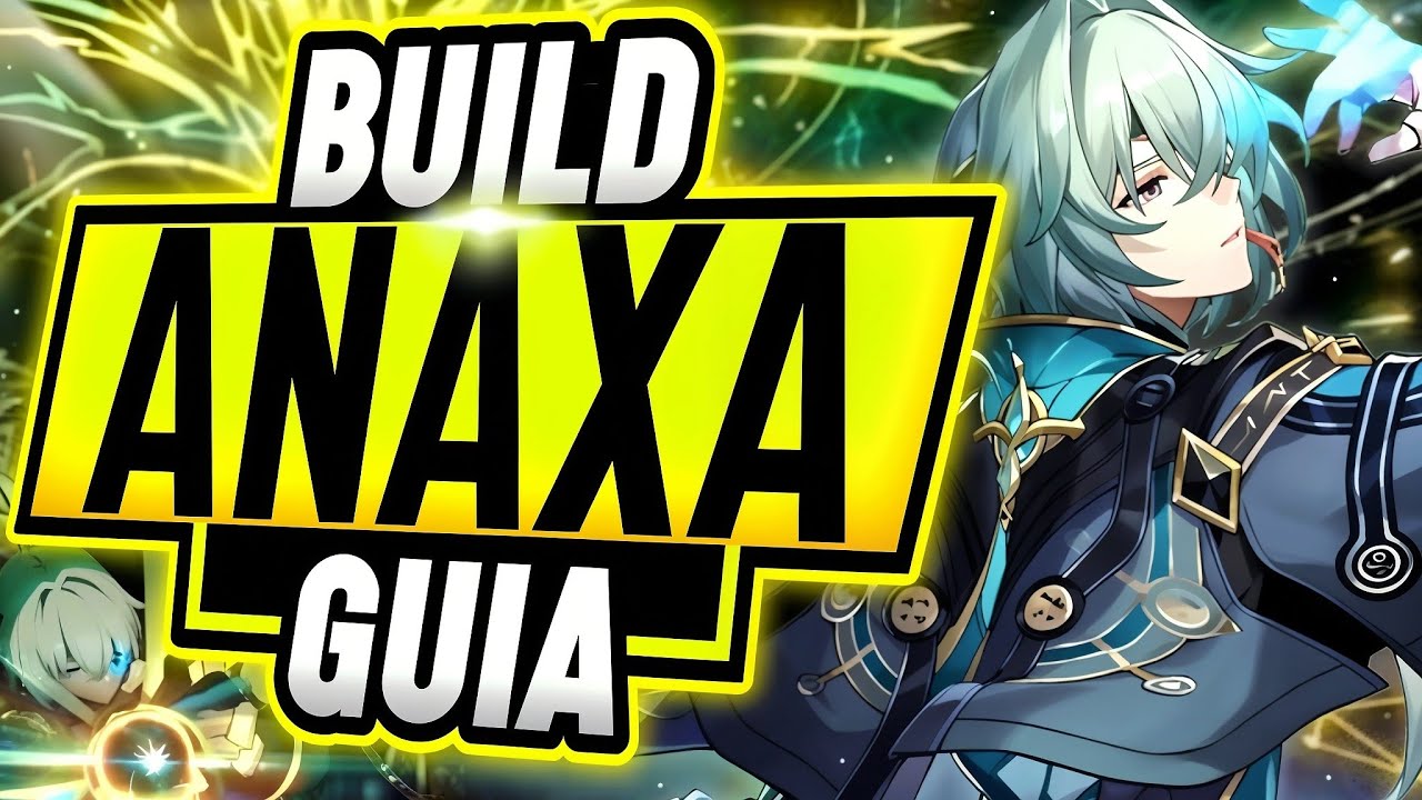 ¡LA GUIA DEFINITIVA DE ANAXA!✅ Build Anaxa Support & DPS - Honkai Star Rail