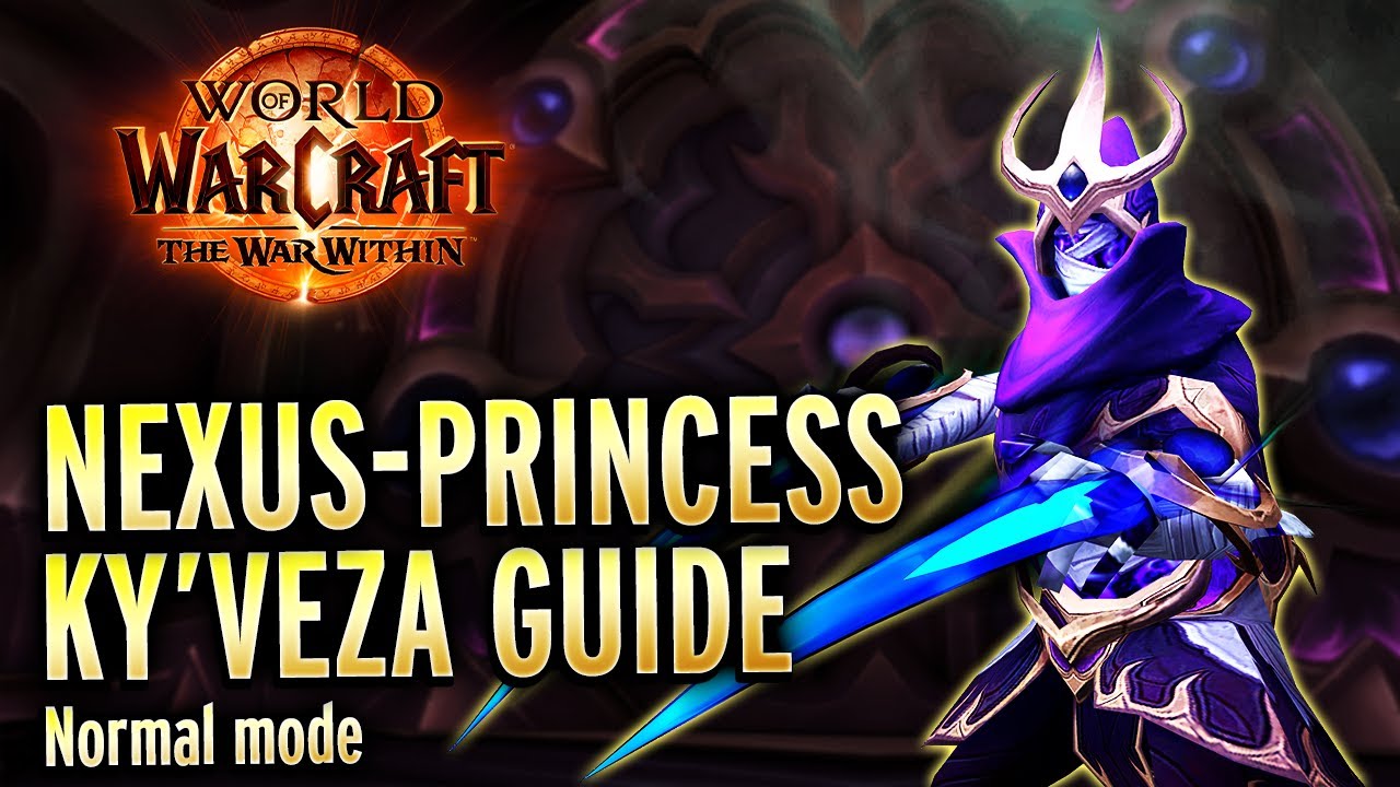 Nexus-Princess Ky'veza Normal Mode Guide - Ghosts of K'aresh