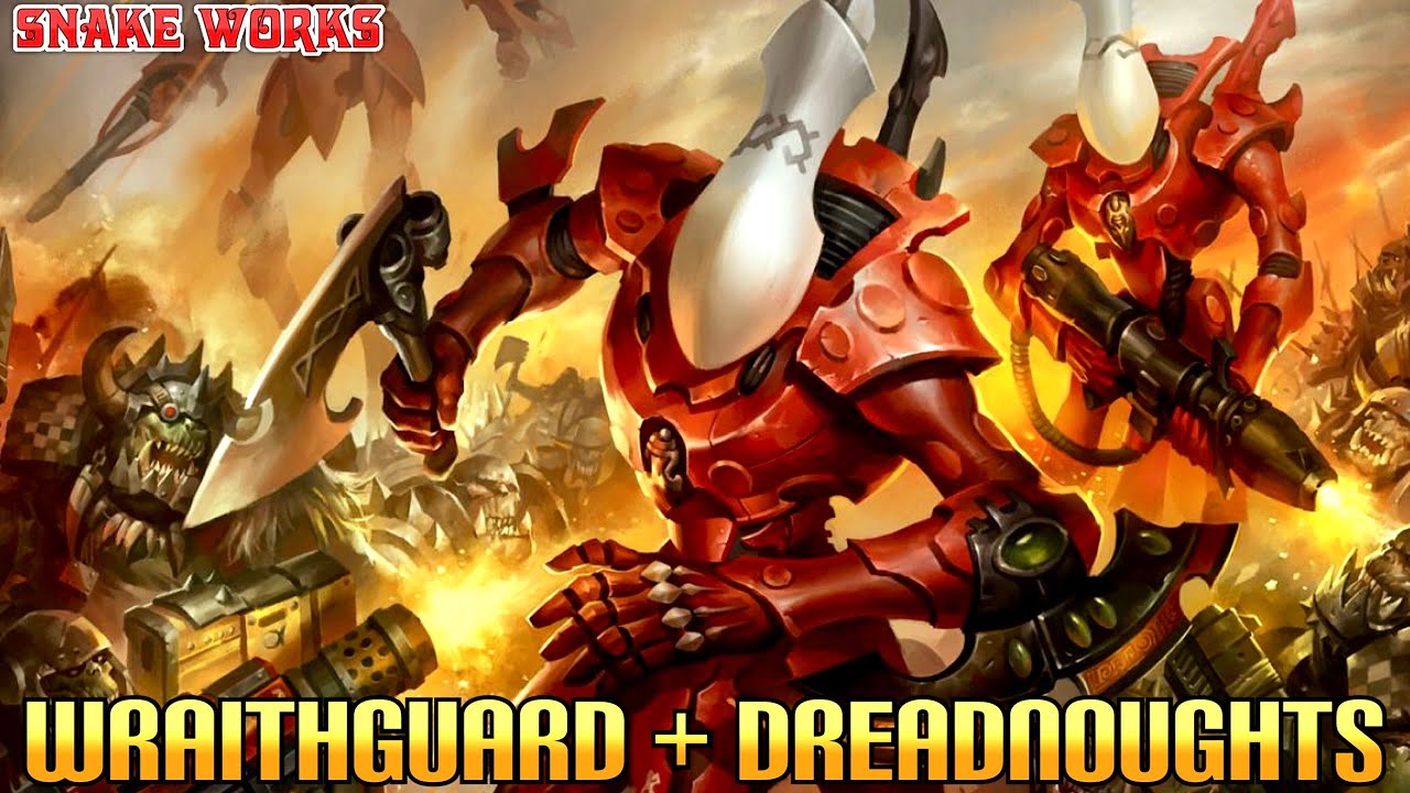 Wraithguard and Dreadnoughts - Eldar Lore - Aeldari - Warhammer 40k