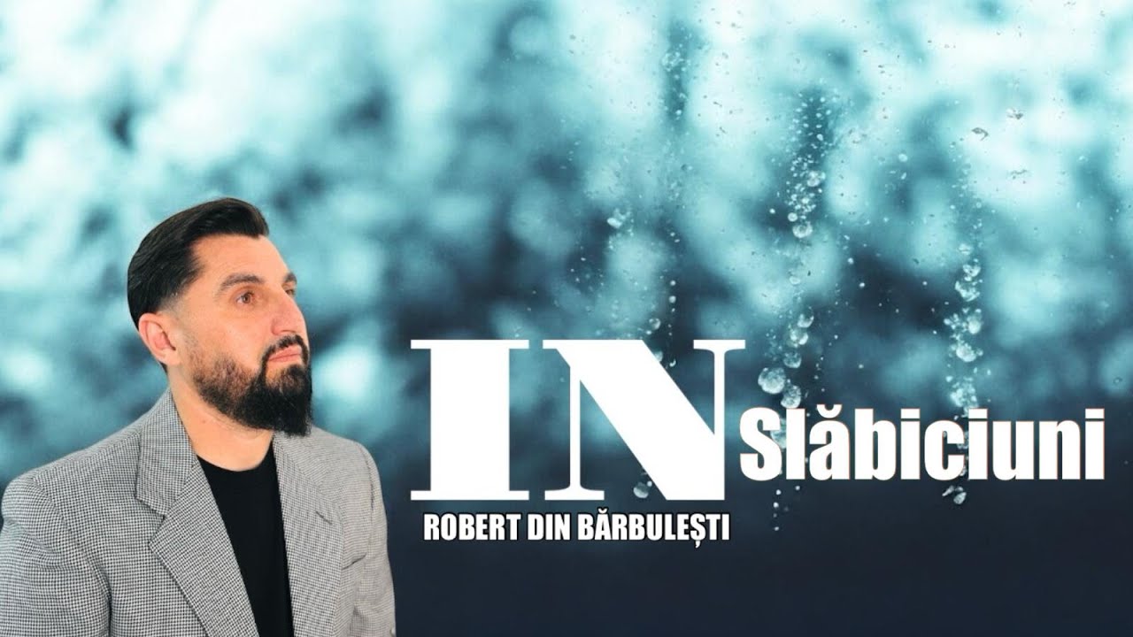 Robert din Barbulesti - IN SLABICIUNI | Videoclip Oficial