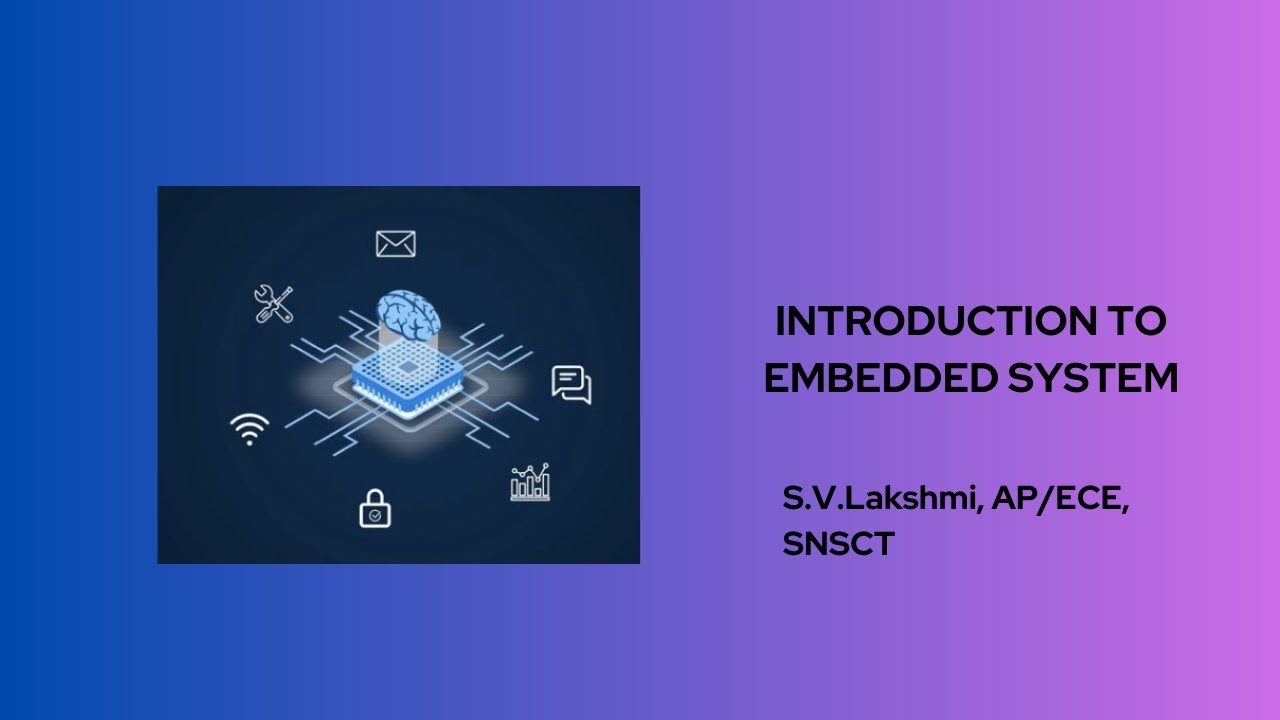 INTRODUCTION TO EMBEDDED SYSTEM | EMBEDDED SYSTEMS AND IOT | SNS INSTITUTIONS