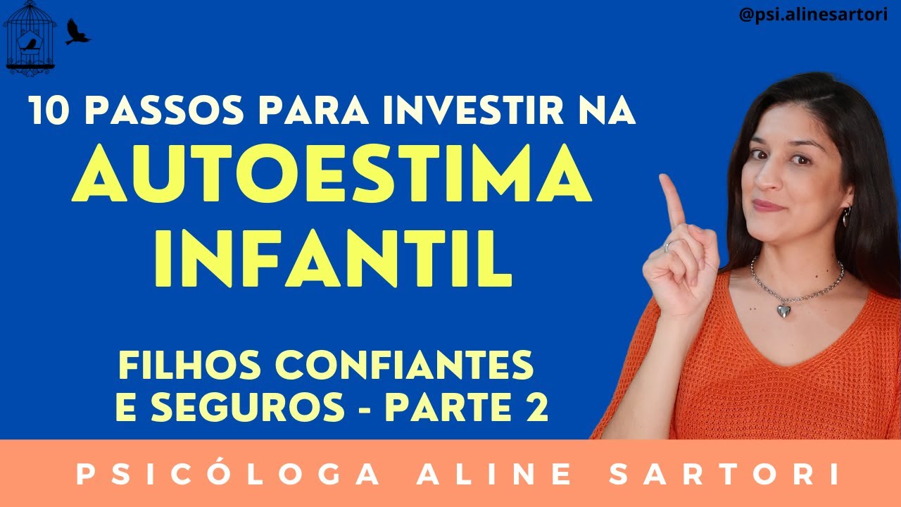 Como melhorar a autoestima das crianças? | Psicóloga Infantil Aline Sartori