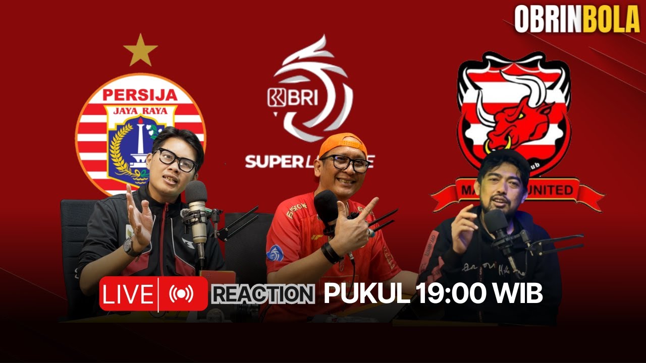 LIVE REACTION 🔴 Persija vs Madura United | Duel Panas BRI Super League, Adu Taktik & Mental!