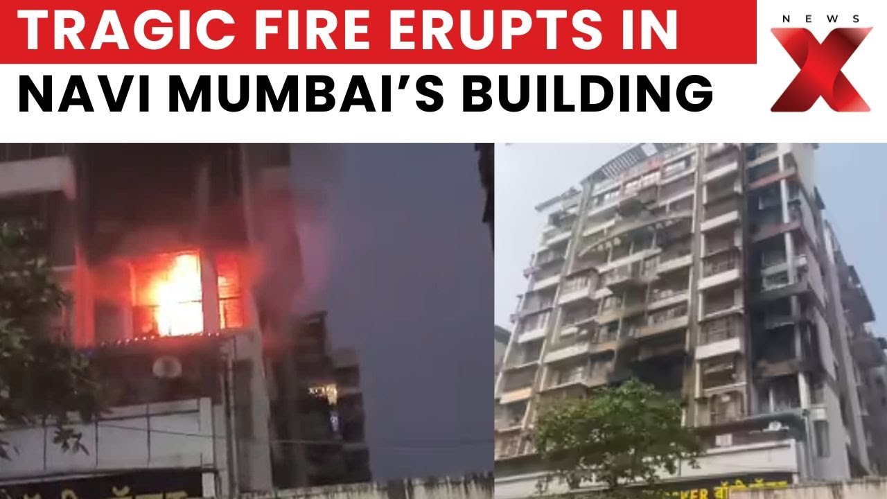 Mumbai Fire Accident: 10th-12th Floor Blaze in Navi Mumbai Extinguished, 4 Dead | NewsX