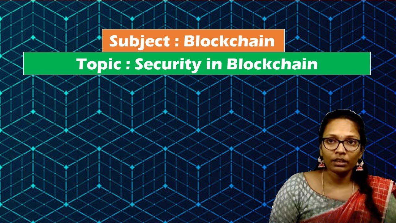 LEC28| Blockchain | Security in Blockchain by  Mrs. G. Sowmya