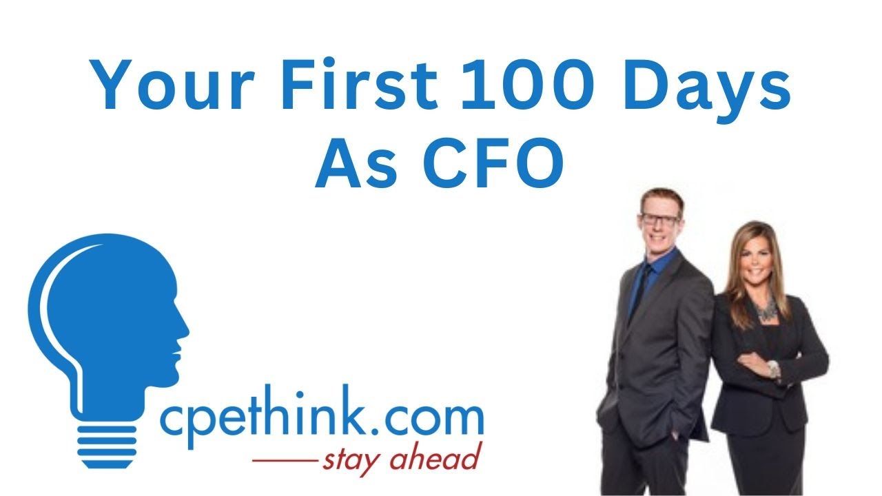 Your First 100 Days as CFO | CPE on Cpethink.com