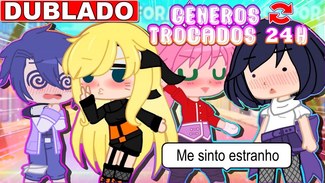 |🍥Gêneros trocados por 24hrs🍥| [DUBLADO] Mini Filme Gacha Club (naruhina e sasusaku💞🌹)