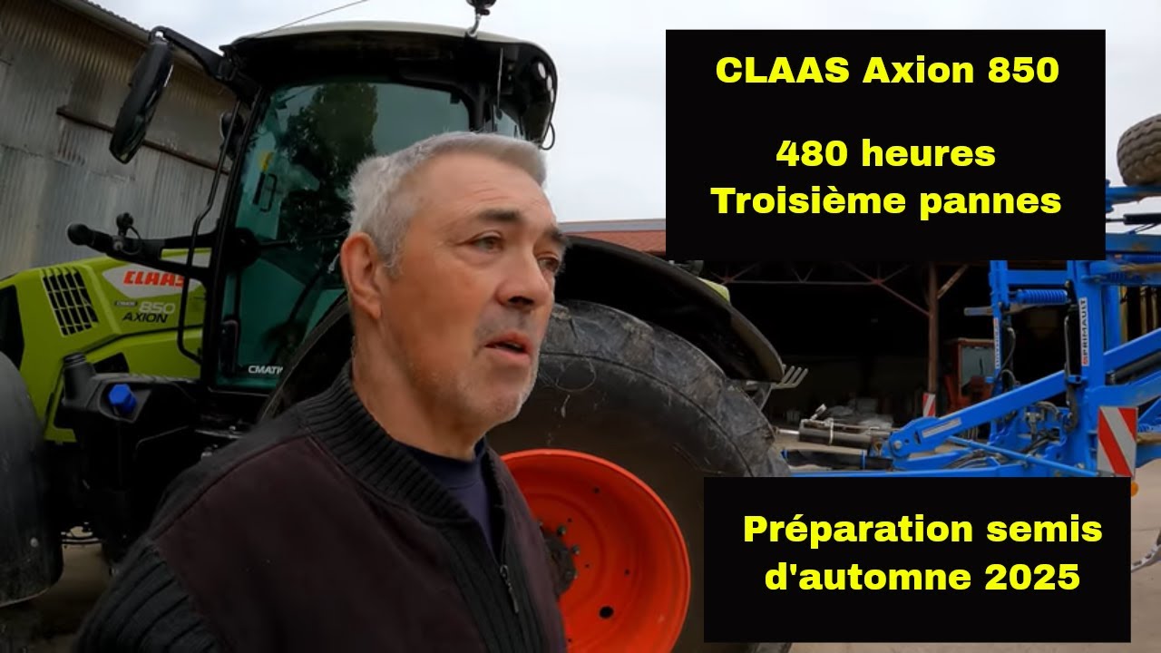 Panne Claas Axion 850 Préparation semis d'automne 2025