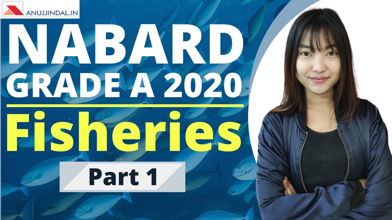 Agriculture and Rural Development | Fisheries - Part 1 | NABARD Grade A 2020 | Day 27