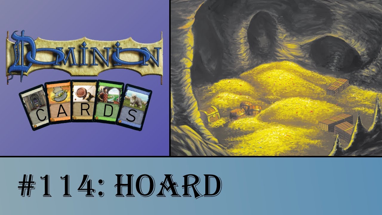 Dominion Cards 114 - Hoard