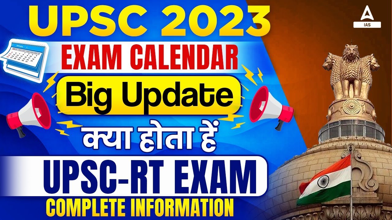 UPSC 2023 Exam Calendar - Big Update For UPSC-RT Exam