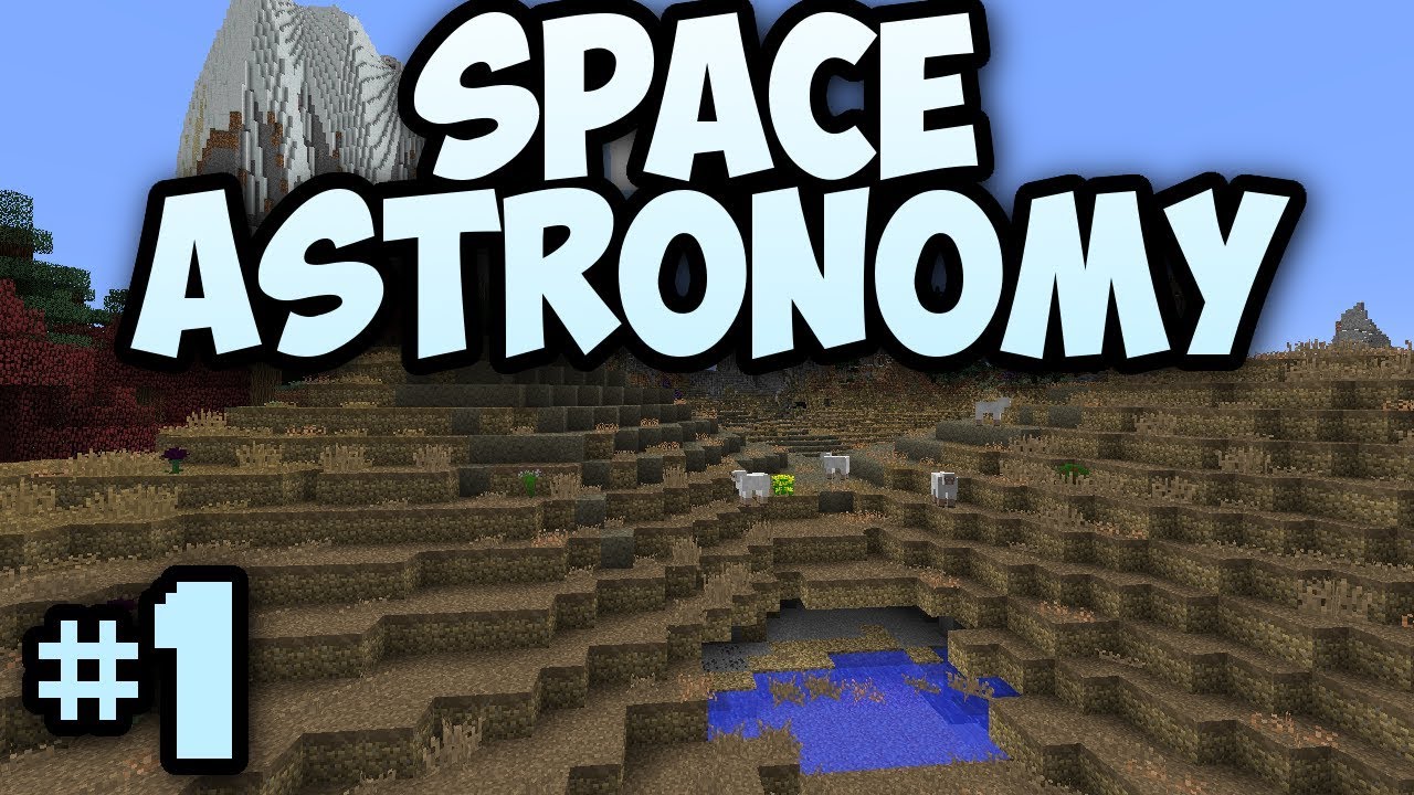 Minecraft- Space Astronomy [1] SPAAAAAAAACE