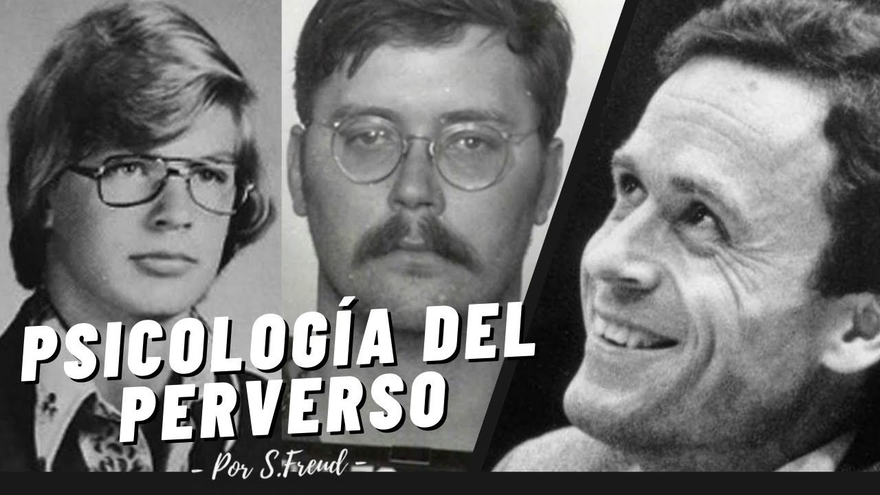 ¿QUÉ PASA por la MENTE del PERVERSO? I Teoría psicoanalítica