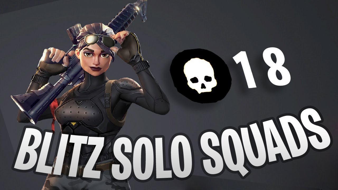 Popping Off in Blitz Solo Squads!
