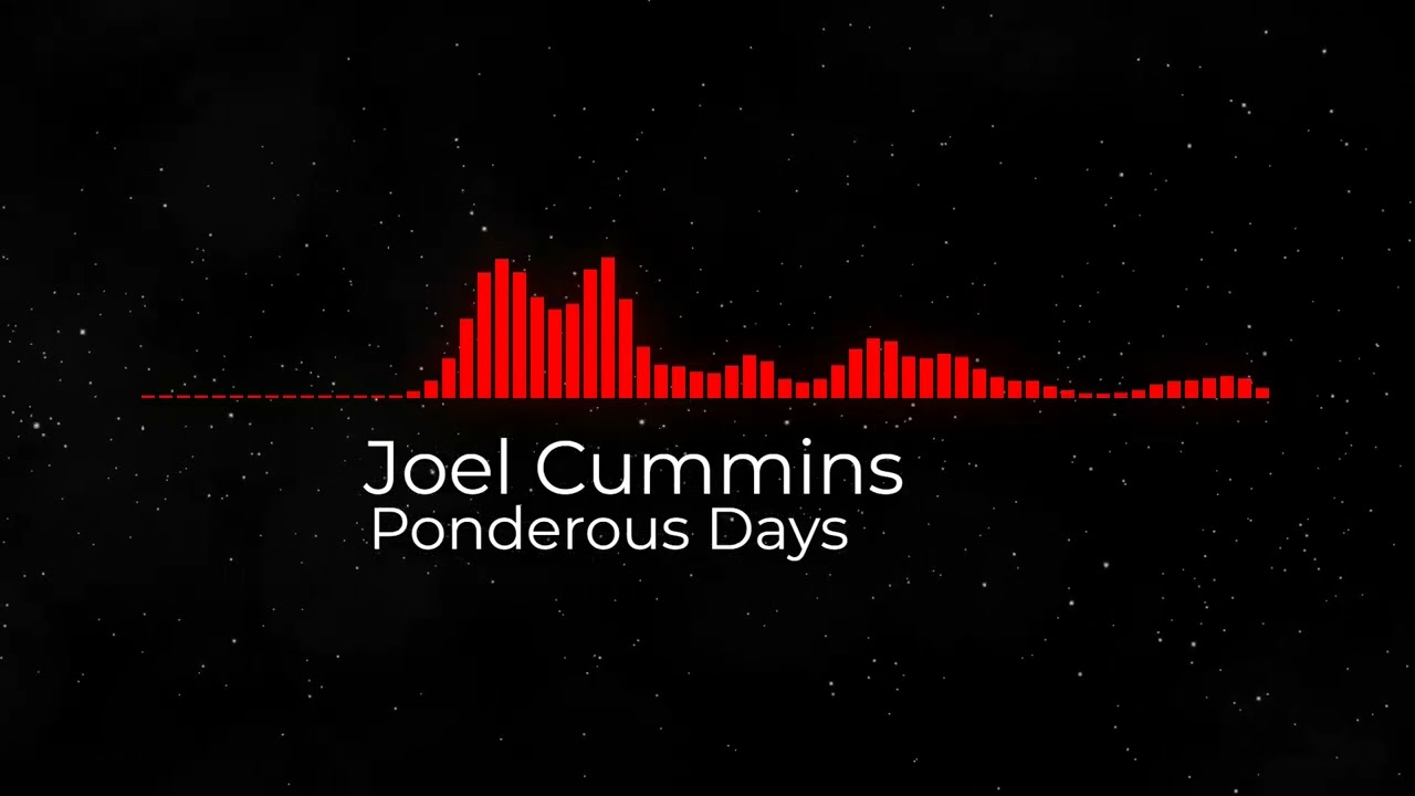 Ponderous Days - Joel Cummins