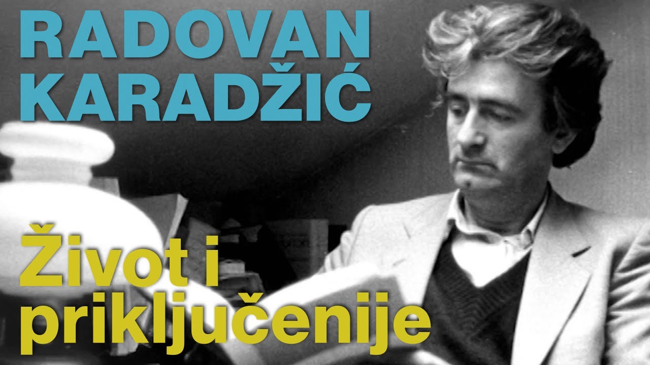 Zivot i priključenije Radovana Karadžića
