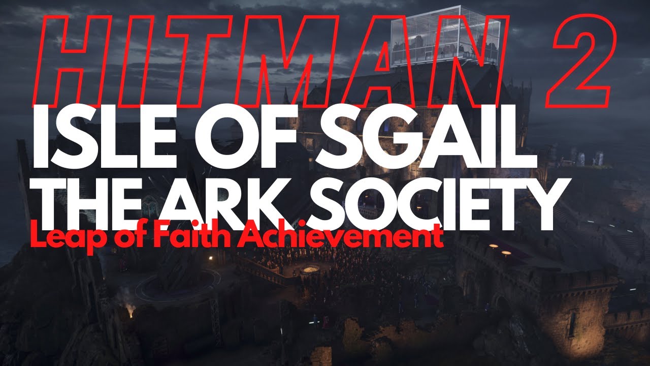 Hitman 2 - Isle Of Sgail - Leap of Faith Achievement