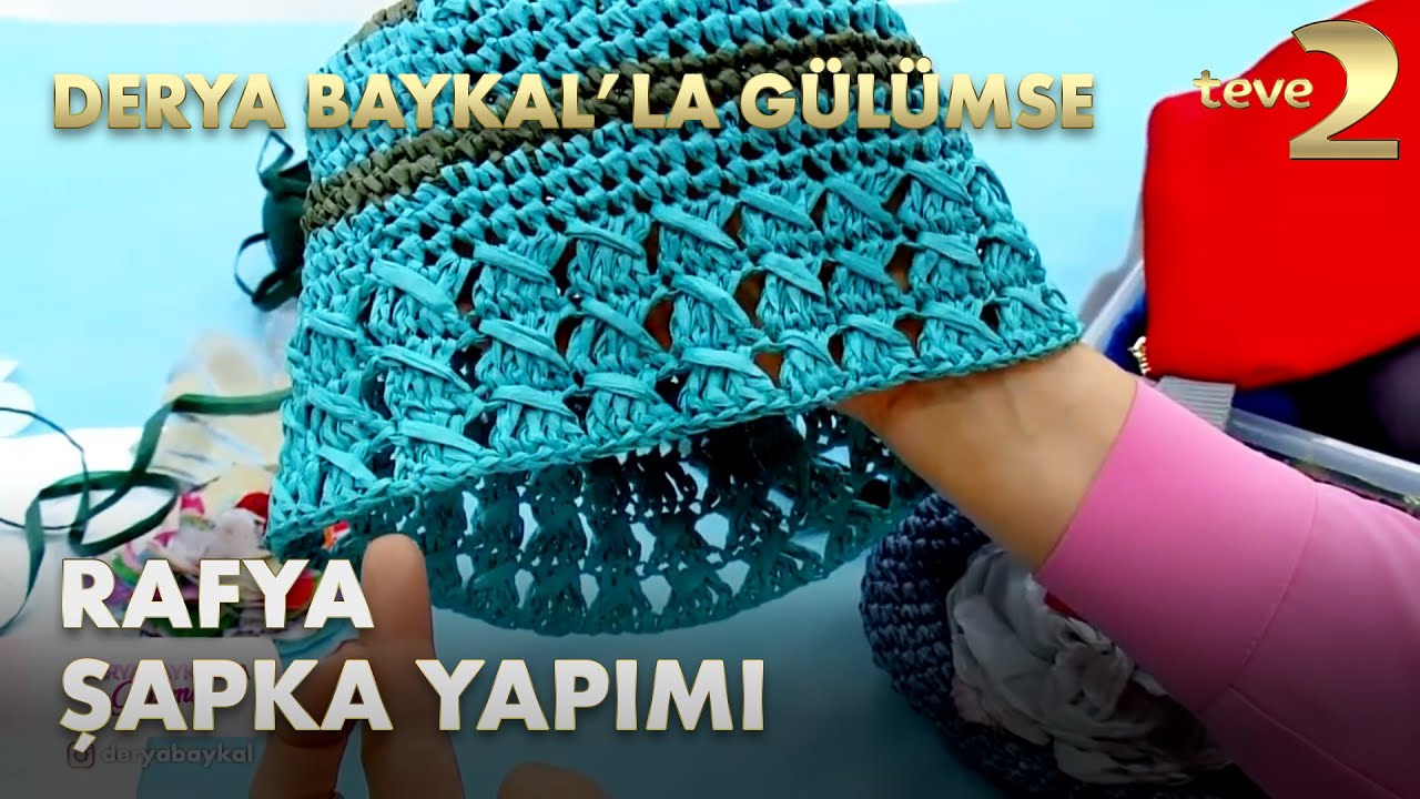 Derya Baykal'la Gülümse: Yaza Damgasını Vuracak Rafya Şapka Yapımı