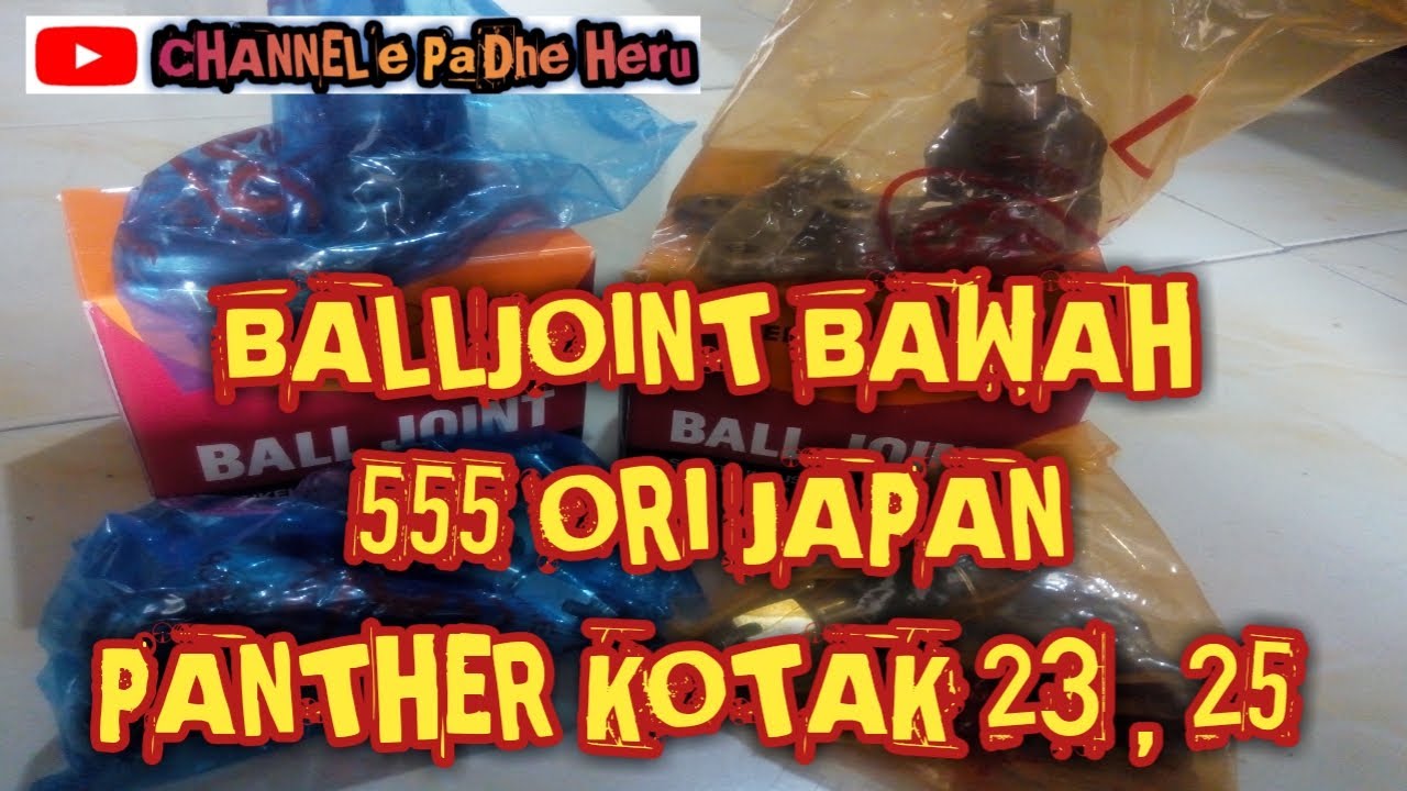 Balljoint bawah 555 ori japan untuk panther kotak 23 dan 25. #balljointbawahpantherkotak