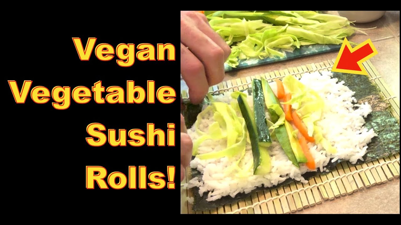 Vegan Vegetable Sushi Rolls! 