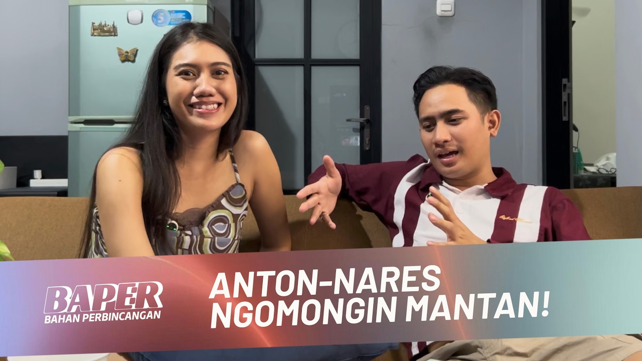 ANTON-NARES NGOMONGIN MANTAN!