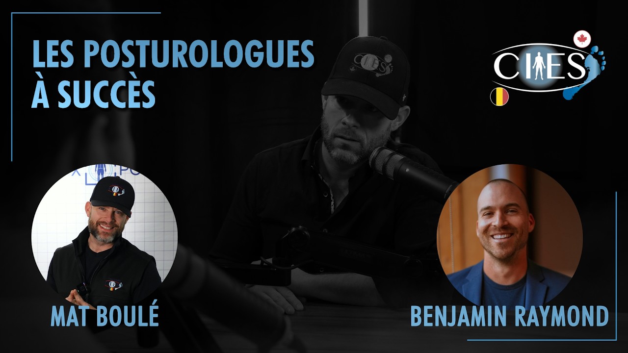 1. Les secrets du posturologue qui voit le plus de clients au Québec | Benjamin Raymond & Mat Boulé