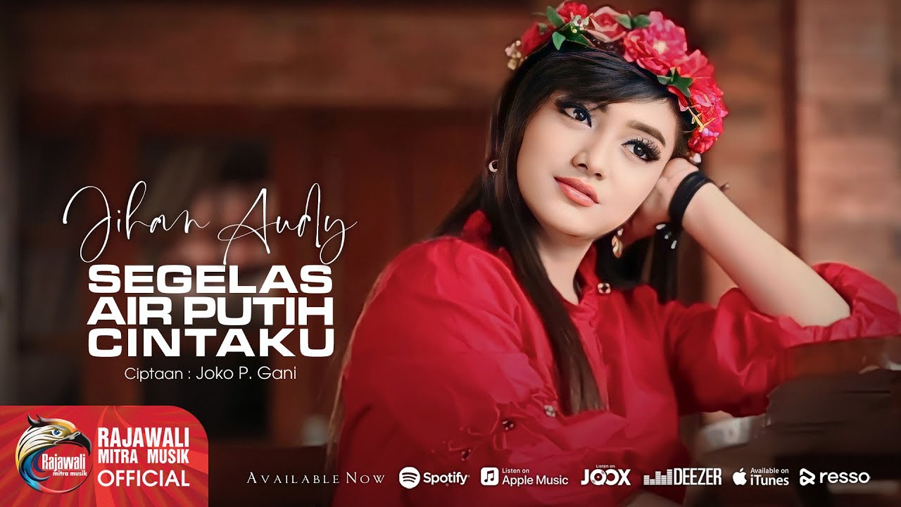 Jihan Audy - Segelas Air Putih Cintaku [OFFICIAL]