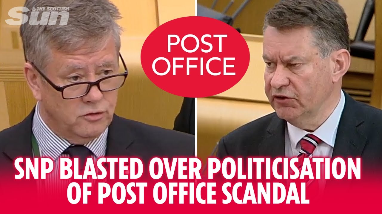 SNP blasted over politicisation of Post Office scandal as they blame Westminster
