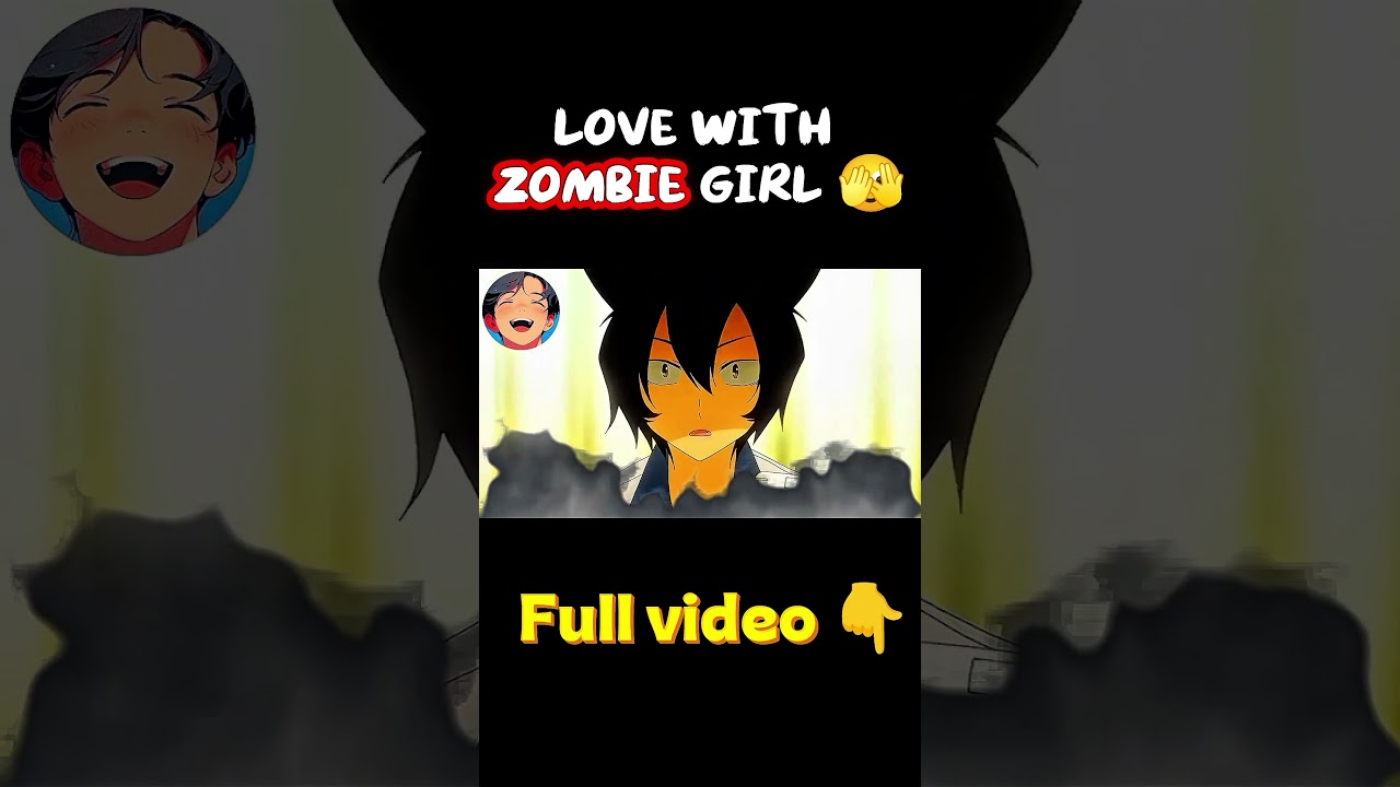 BOY LOVE WITH ZOMBIE GIRL 😰