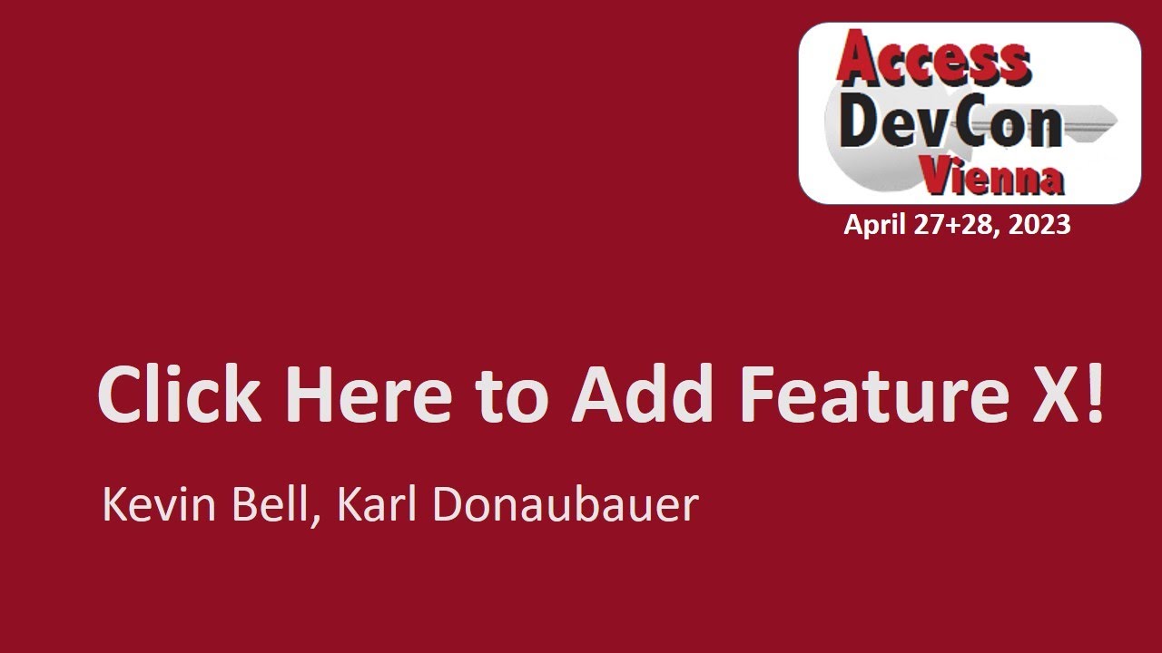 Access DevCon 2023 - Click Here to Add Feature X!