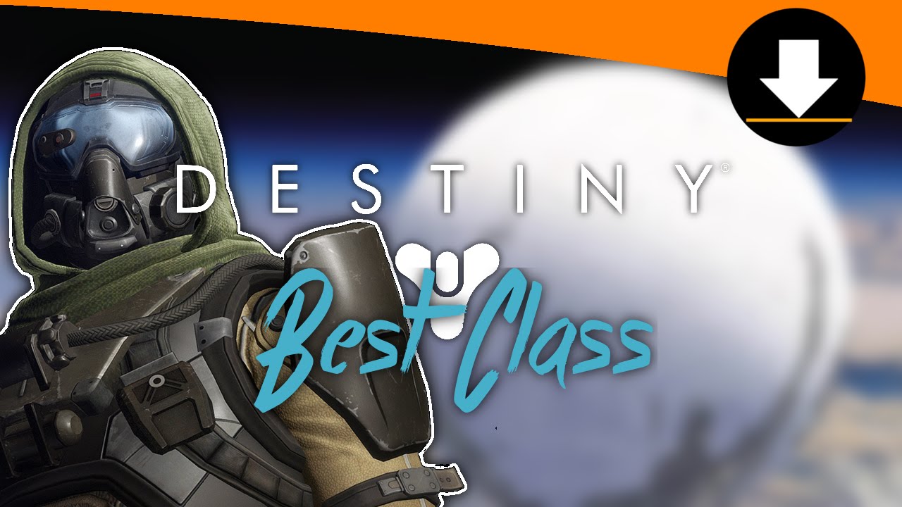 Destiny :: What Class To Choose (BEST DESTINY CLASS)