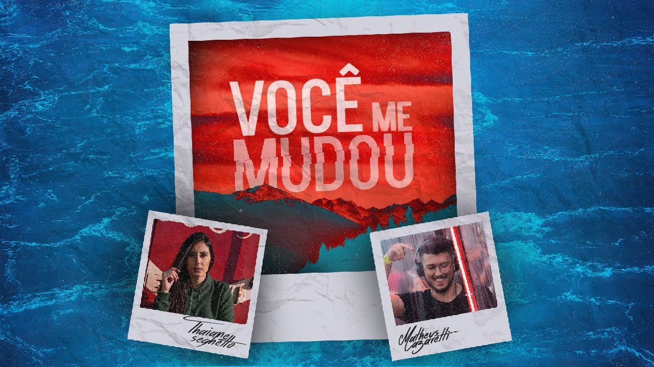 DJ Matheus Lazaretti - Você Me Mudou ft. Thaiane Seghetto